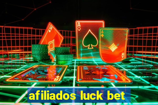 afiliados luck bet